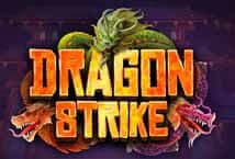 Dragon Strike MICROGAMING slotxo