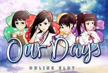 Our Days MICROGAMING slotxo