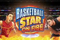 Basketball Star on Fire MICROGAMING slotxo